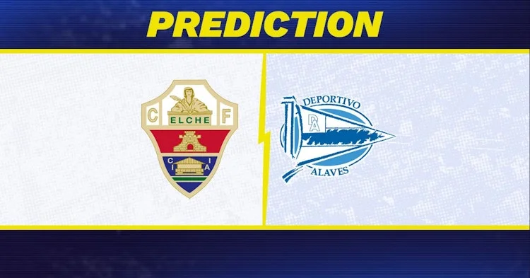 Elche-Alaves Predictions and Game Preview.