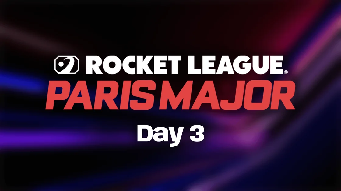r/RocketLeagueEsports - RLCS 2026: Paris Major - Day 3