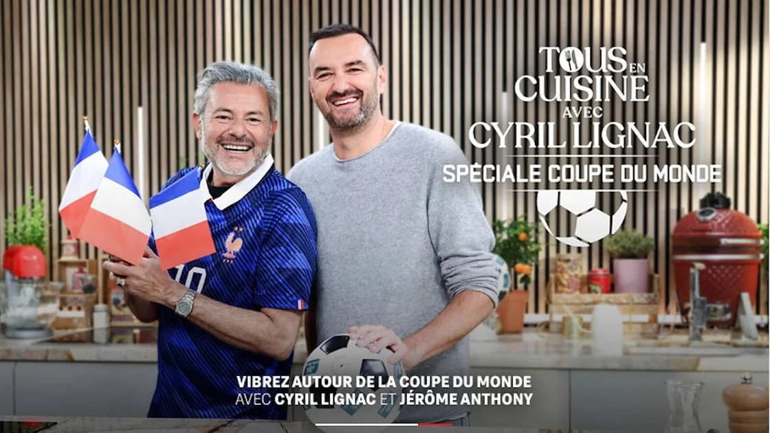 l'émission Tous en Cuisine de Cyril Lignac revient sur M6 pour la Coupe du Monde 2026