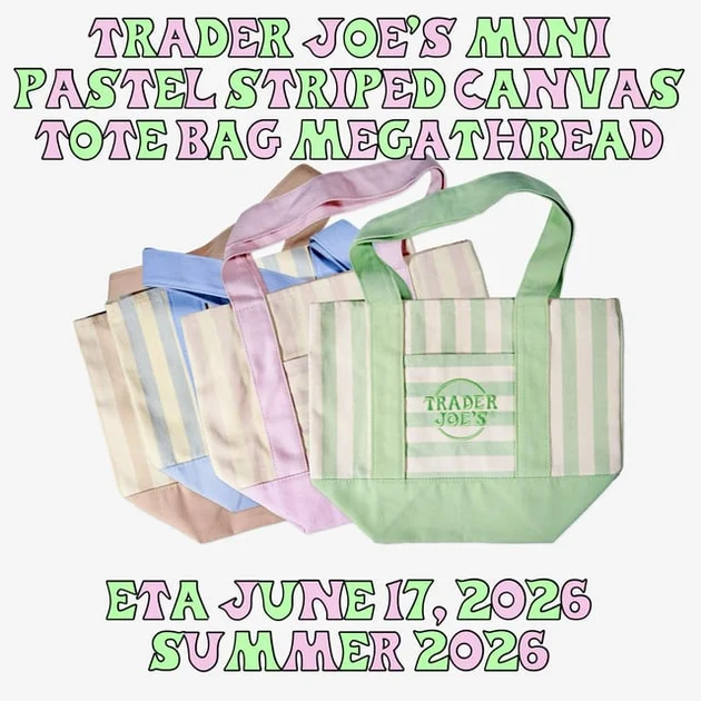 r/traderjoes - Megathread: June 2026 Update - Trader Joe's Mini Pastel Striped Canvas Tote Bags ($2.99 each) in 4 colors are expected to drop in stores starting Wednesday, June 17, 2026. Please verify with your local store as arrival dates may still vary and share confirmed information in comments.