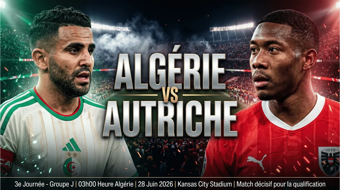 Algérie-Autriche : le choc décisif pour les Fennecs après le triomphe de Messi
