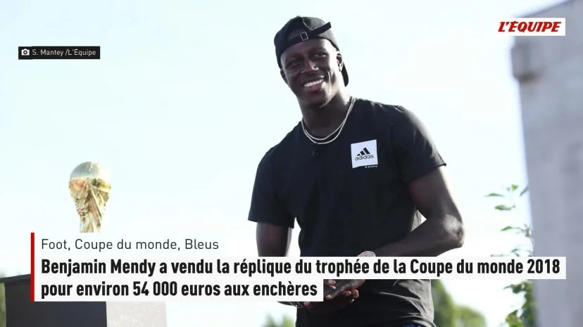Benjamin Mendy a vendu la réplique du trophée de la Coupe du monde 2018 pour environ 54 000 euros aux enchères