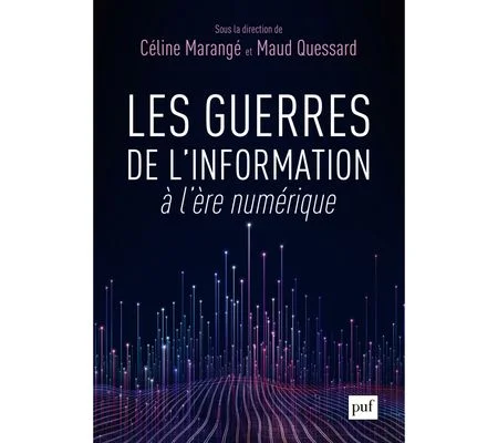 Les guerres de l'information à l'ère numérique